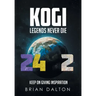 Kogi: Legends Never Die