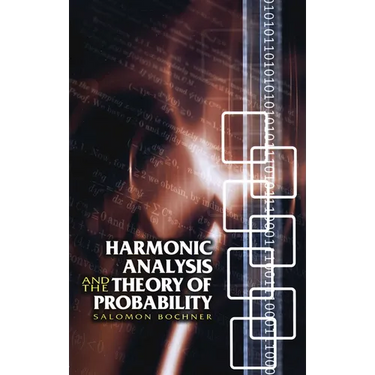 Harmonic Analysis and the Theory of Probability