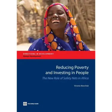 Reducing Poverty and Investing in People: The New Role of Safety Nets in Africa
