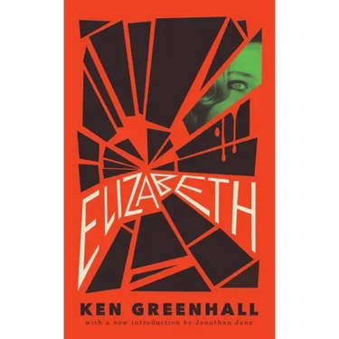 Elizabeth: A Novel of the Unnatural