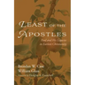 Least of the Apostles: Paul and His Legacies in Earliest Christianity