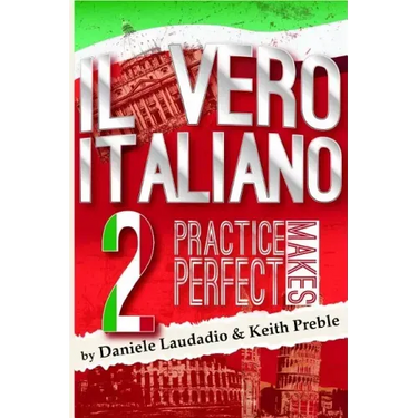 Il vero italiano 2: Practice Makes Perfect