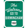 The Watsons Go to Birmingham--1963: 25th Anniversary Edition