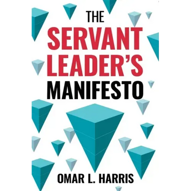 The Servant Leader's Manifesto
