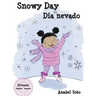 Snowy Day Día nevado