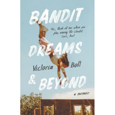 Bandit Dreams & Beyond: A Memoir
