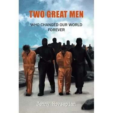 Two Great Men: Who Changed Our World Forever