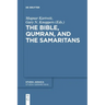 The Bible, Qumran, and the Samaritans