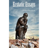 Ecstatic Essays