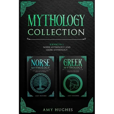 Mythology Collection: 2 Books in 1: Norse Mythology and Greek Mythology