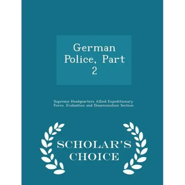 German Police, Part 2 - Scholar's Choice Edition