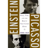Einstein, Picasso: Space, Time and the Beauty That Causes Havoc