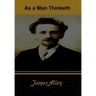 As a Man Thinketh