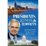 Presidents, Kings, and Convicts: My Journey from the Tennessee Governor's Residence to the Halls of Congress