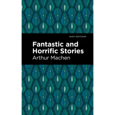 Fantastic and Horrific Stories