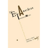 The End of American Innocence: A Study of First Years of Our Own Time, 1912-1917