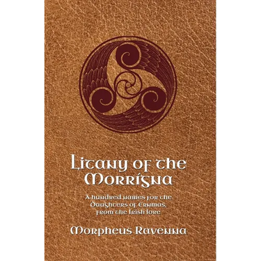 Litany of the Morrígna: A hundred names for the Daughters of Ernmas, from the Irish lore