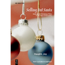 Selling Out Santa: Hollywood Christmas Films in the Age of McCarthy
