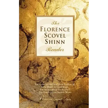 The Florence Scovel Shinn Reader