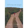 She'll Be Home in the Springtime: The Story of a Mother, a Daughter and Asperger's