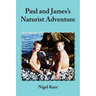Paul and James's Naturist Adventure