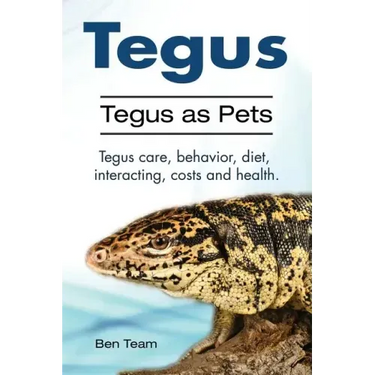 Tegus. Tegus as Pets. Tegus care, behavior, diet, interacting, costs and health.