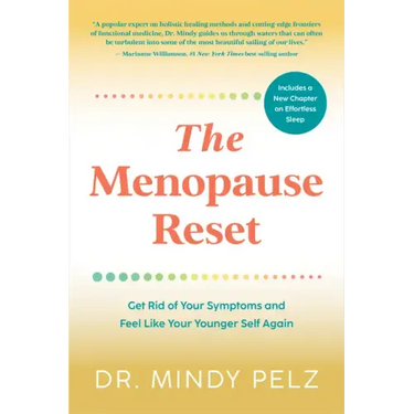 The Menopause Reset: Get Rid of Your Symptoms and Feel Like Your Younger Self Again