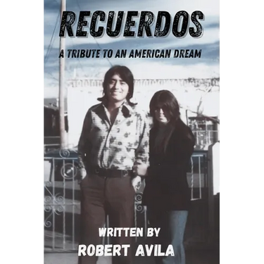 Recuerdos: A Tribute to an American Dream
