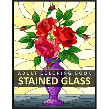 Stained Glass Adult Coloring Book: Stress Relieving Design for Adult Relaxation