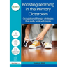 Boosting Learning in the Primary Classroom: Occupational Therapy Strategies That Really Work with Pupils