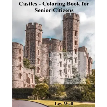 Castles - Coloring Book for Senior Citizens