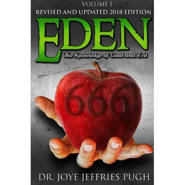 Eden: The Knowledge Of Good and Evil 666 Volume 1