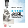 Design for Advanced Manufacturing: Technologies and Processes
