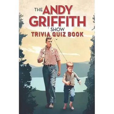 The Andy Griffith Show: Trivia Quiz Book