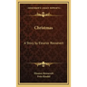 Christmas: A Story by Eleanor Roosevelt