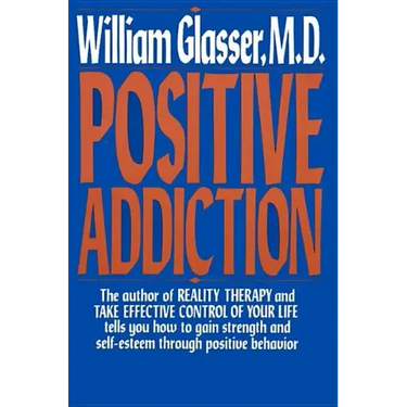 Positive Addiction