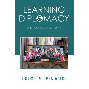 Learning Diplomacy: An Oral History