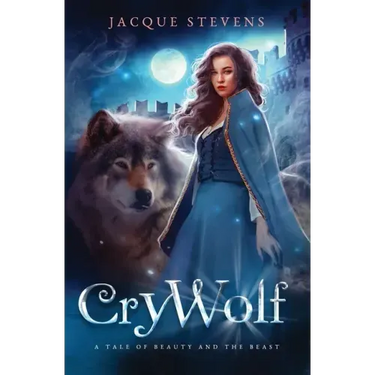 Cry Wolf: A Tale of Beauty and the Beast