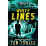 White Lines: A John Tyler Thriller