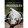 Crocodiles - Sandie Lee Books