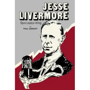 Jesse Livermore Speculator King