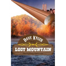 Lost Mountain - Book 2: The Highway Continues