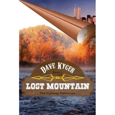 Lost Mountain - Book 2: The Highway Continues