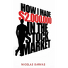 How I Made $2,000,000 in the Stock Market