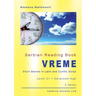 Serbian Reading Book "Vreme": Short Stories in Latin and Cyrillic Script with Vocabulary List, Level C1 = Advanced High, 2. Edition