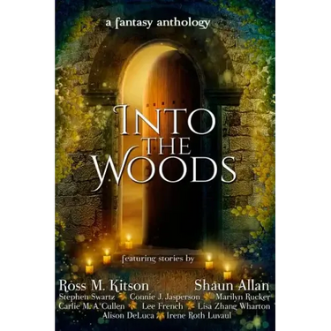 Into the Woods: a fantasy anthology