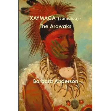 XAYMACA (Jamaica) - The Arawaks