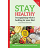 Stay Healthy by supplying what's missing in your diet (10th Edition)