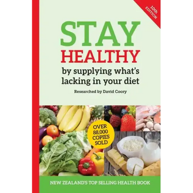 Stay Healthy by supplying what's missing in your diet (10th Edition)