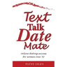 Text, Talk, Date, Mate: Online dating success for women over 50